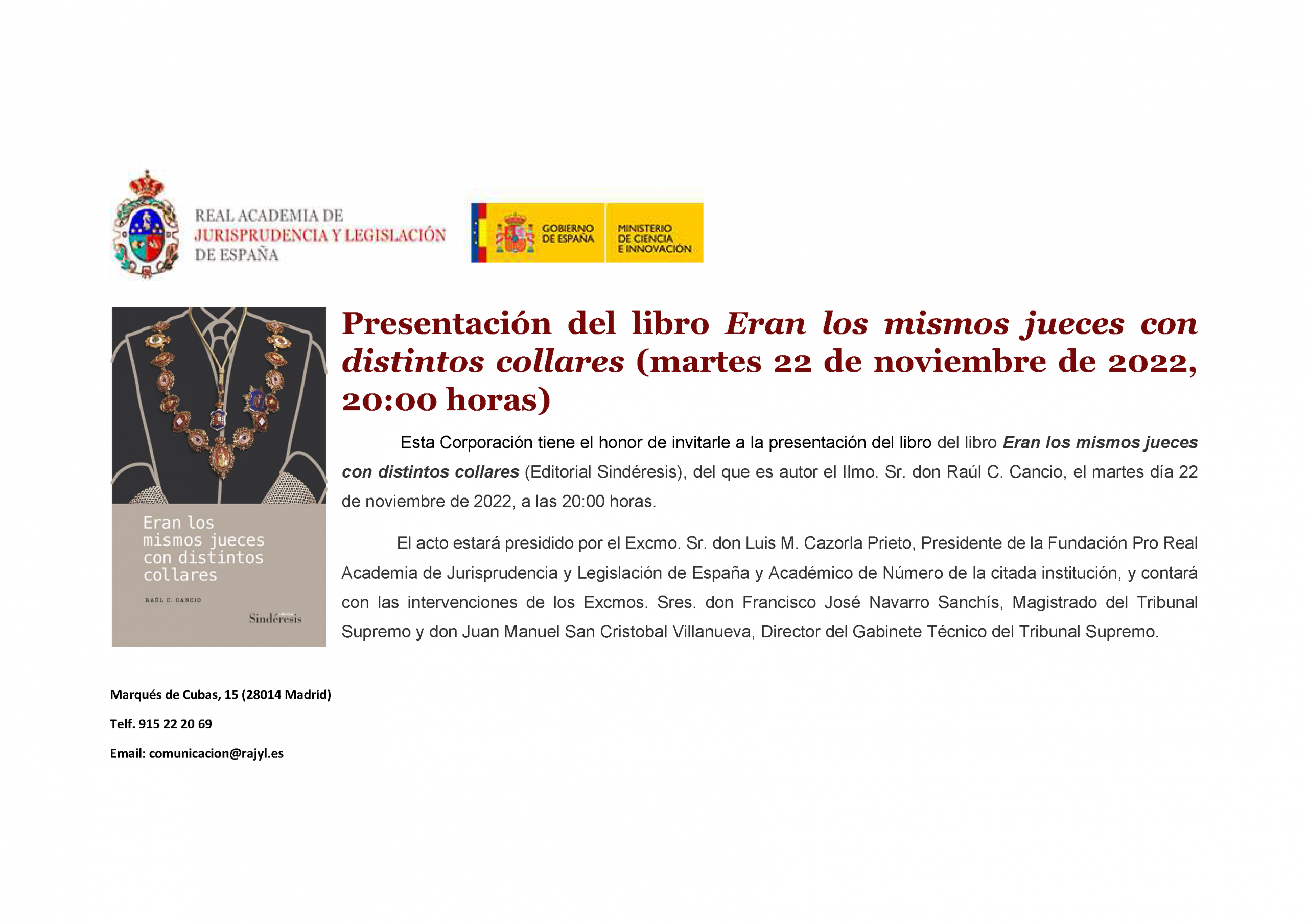 INVITACION Eran los mismos jueces con distintos collares