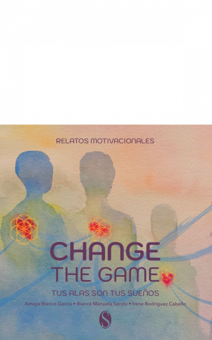 portada change the game tus alas son tus suenos