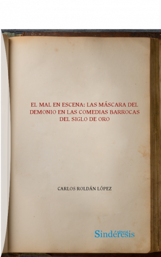 portada el mal en escena las mascaras del demonio en las comedias barrocas del siglo de oro