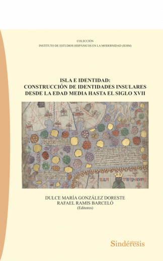 portada isla e identidad construccion de identidades insulares desde la edad media hasta el siglo xvii