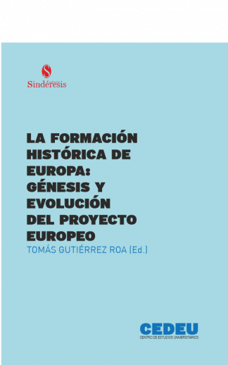 portada la formacion historica de europa genesis y evolucion del proyecto