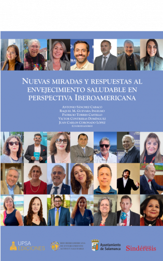 Nuevas miradas y respuestas al envejecimiento saludable en perspectiva Iberoamericana