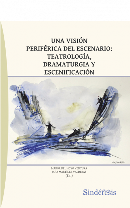 portada una vision periferica del escenario teatrologia dramaturgia y escenificacion